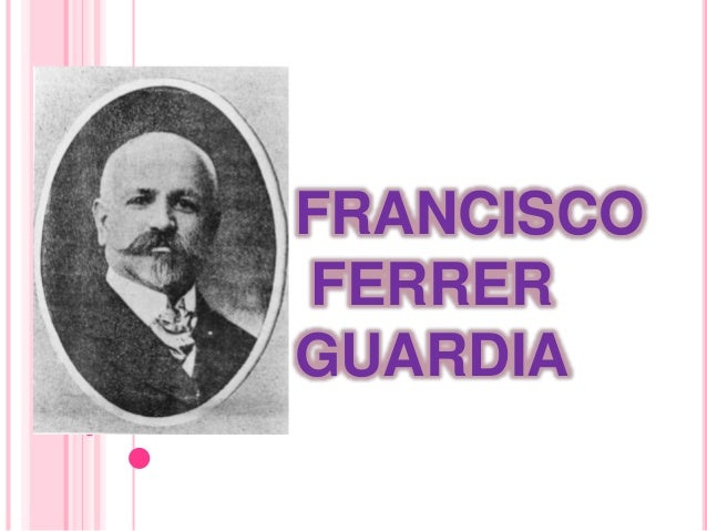 FRANCISCO FERRER GUARDIA