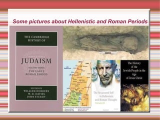 Some pictures about Hellenistic and Roman Periods 