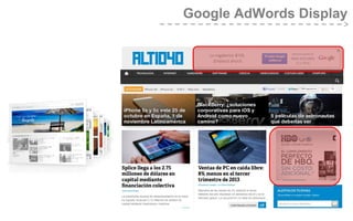 Google AdWords Display

 