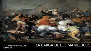 LA CARGA DE LOS MAMELUCOS1814. Óleo sobre lienzo, 268,5
x 347,5 cm.
 