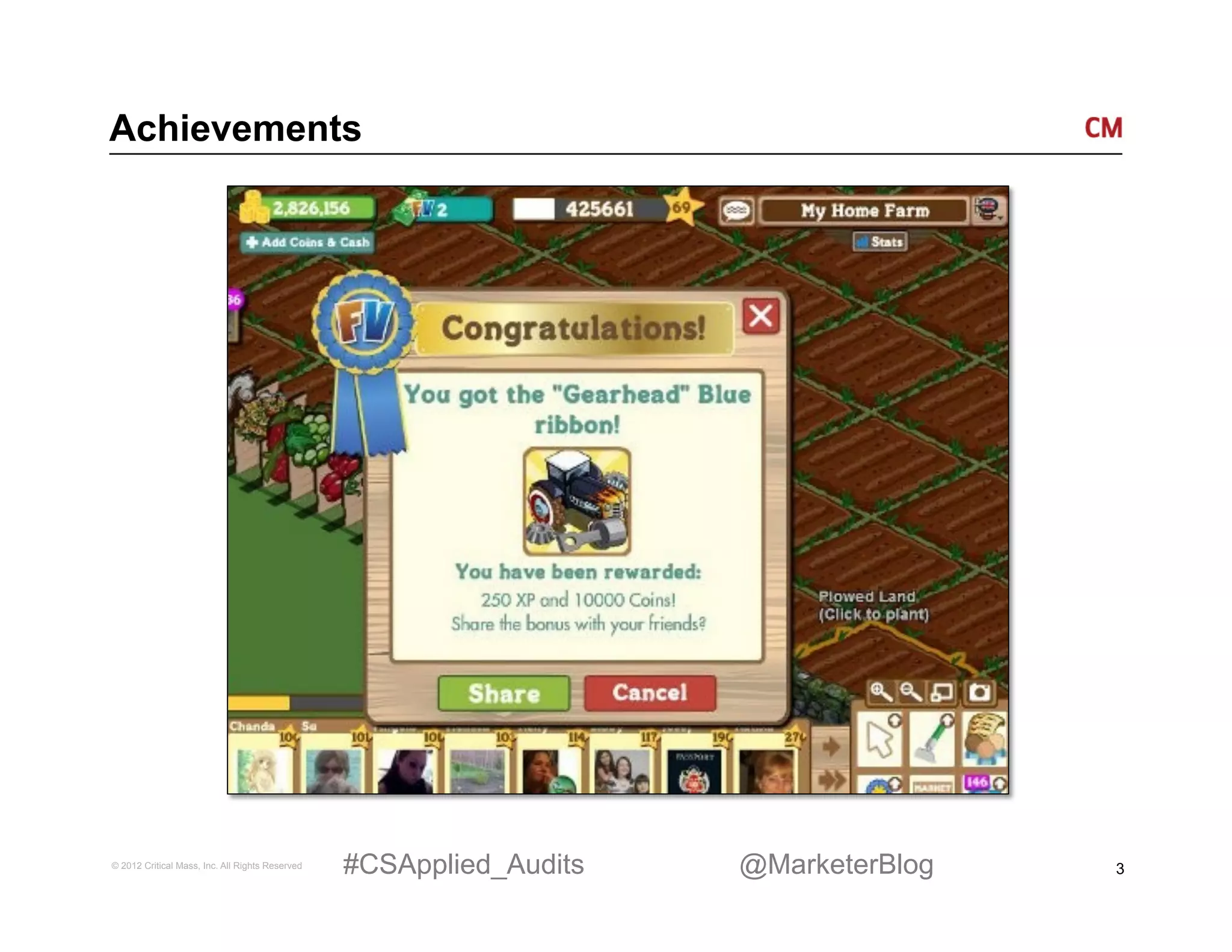 Achievements




© 2012 Critical Mass, Inc. All Rights Reserved   #CSApplied_Audits   @MarketerBlog   3
 