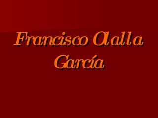 Francisco Olalla García 
