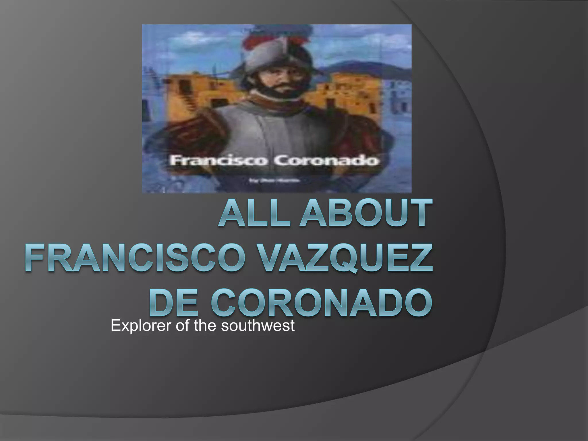 Francisco vazquez de coronado 3 PPT