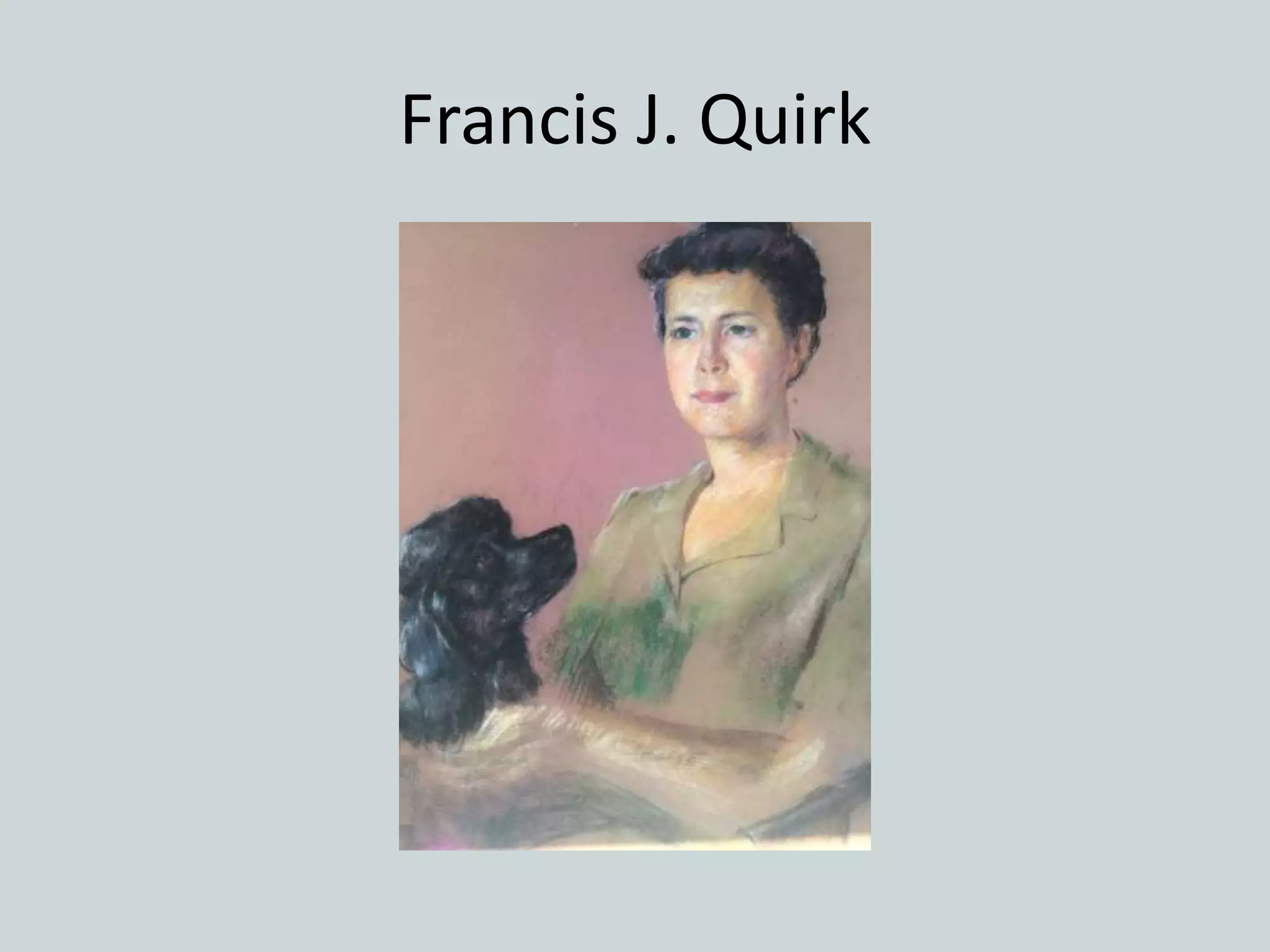 Francis J. Quirk
 