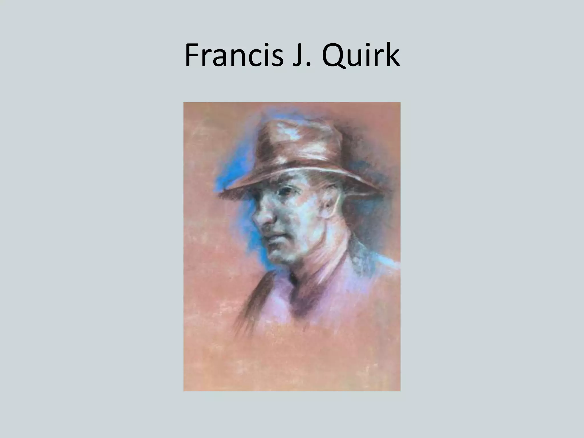 Francis J. Quirk
 