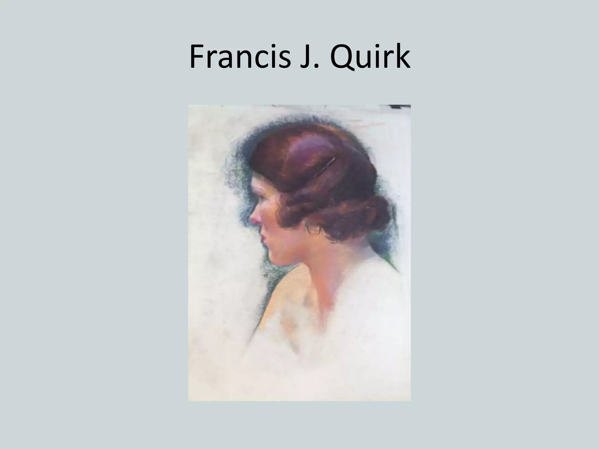 Francis J. Quirk
 