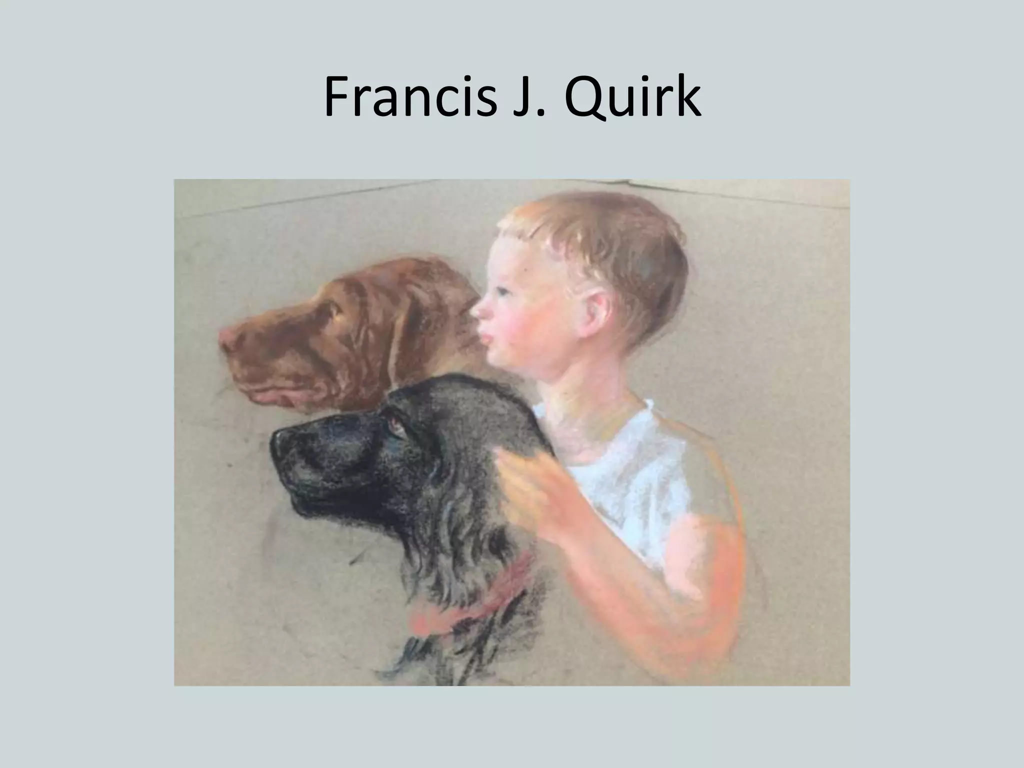 Francis J. Quirk
 