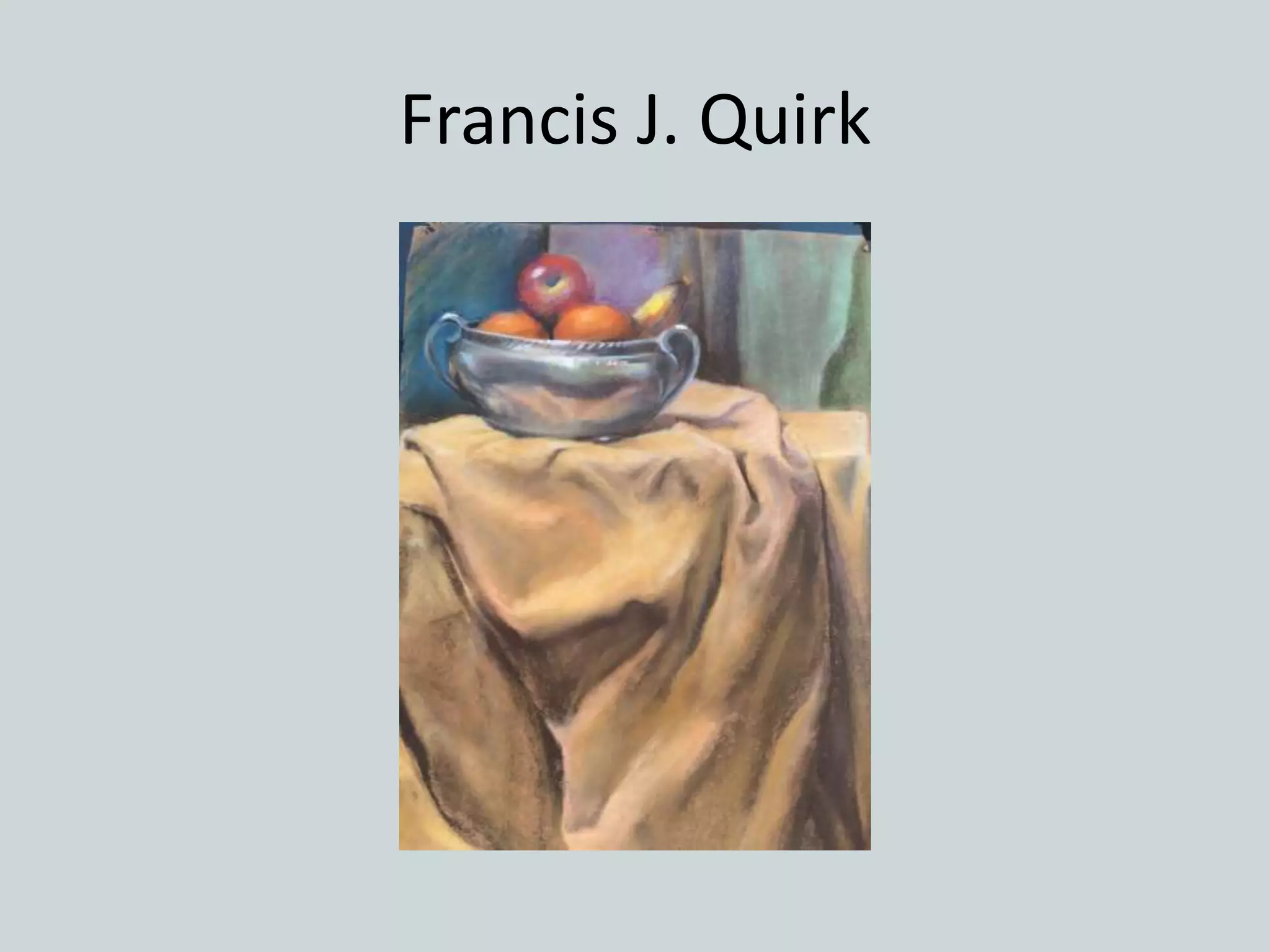 Francis J. Quirk
 