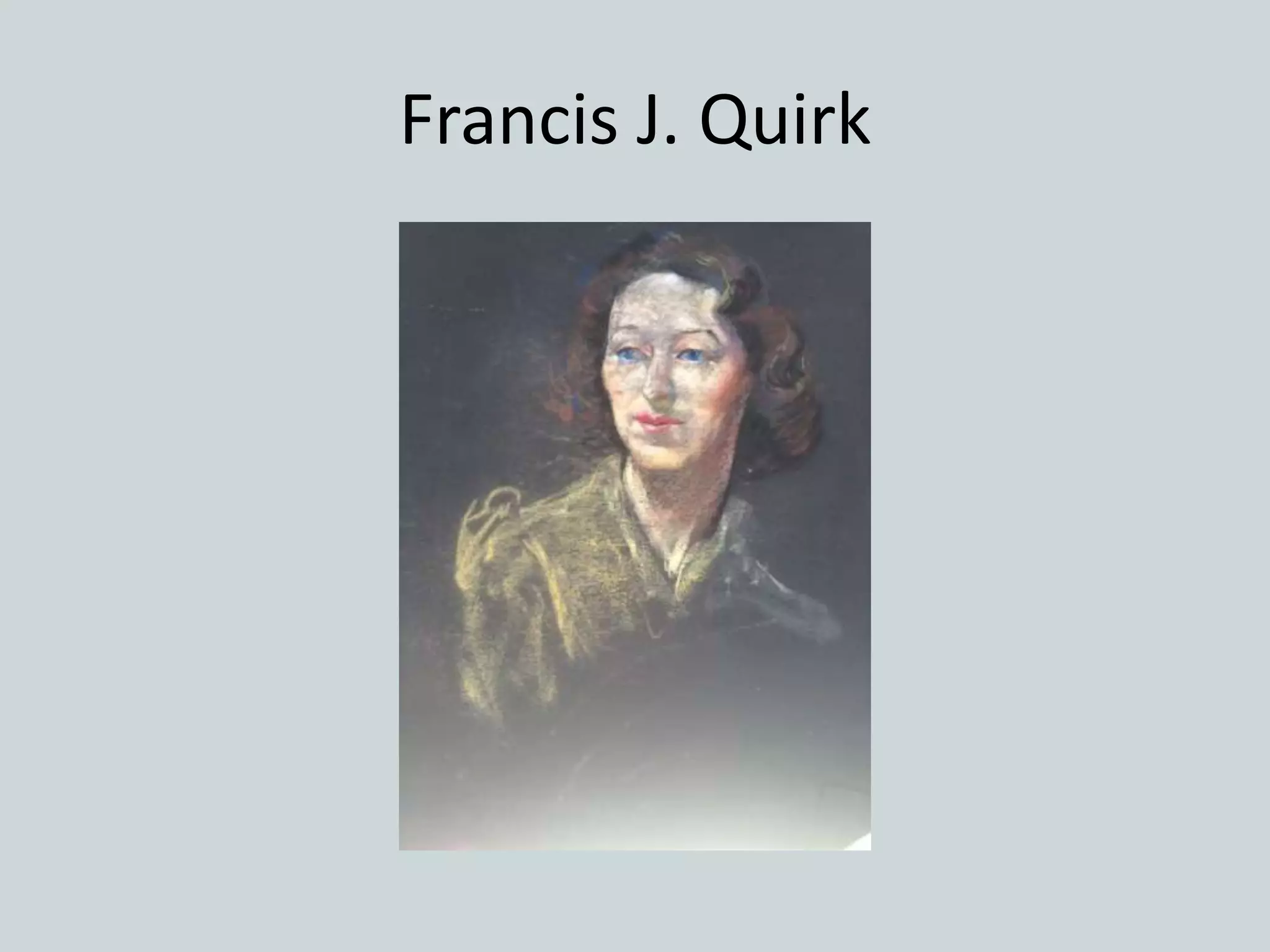 Francis J. Quirk
 