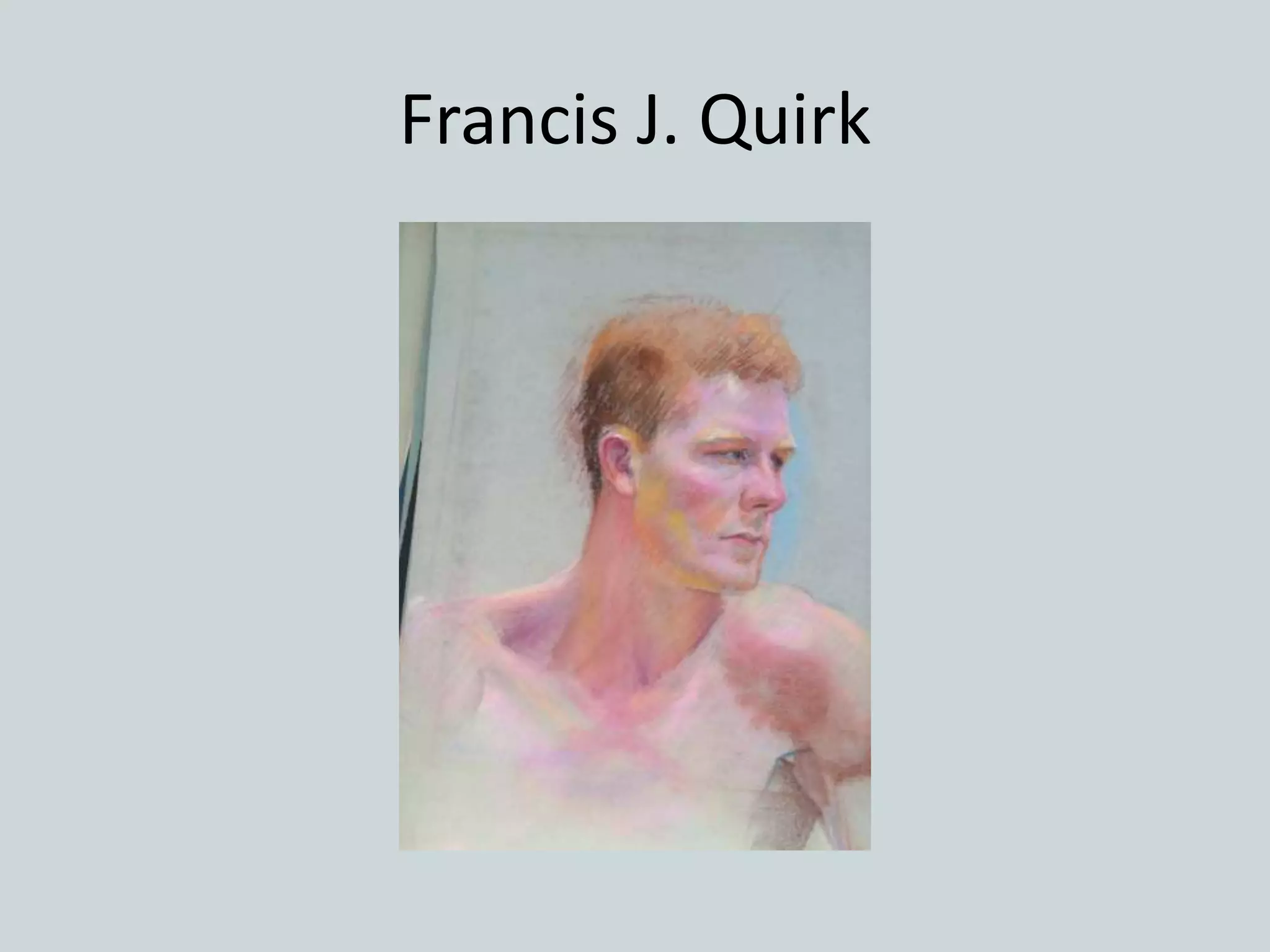 Francis J. Quirk
 