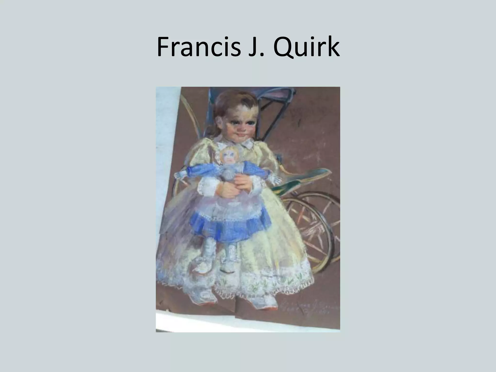 Francis J. Quirk
 