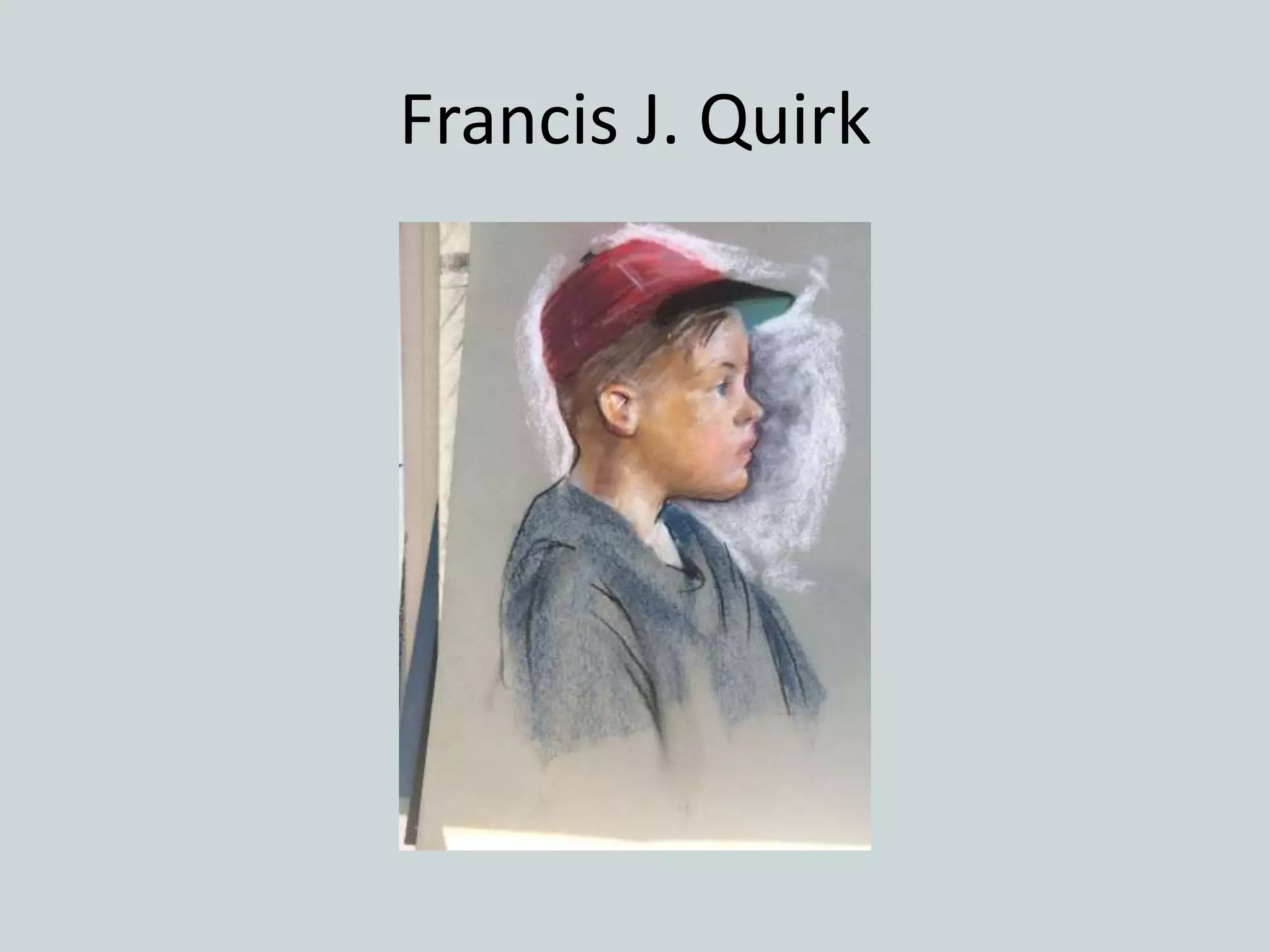 Francis J. Quirk
 