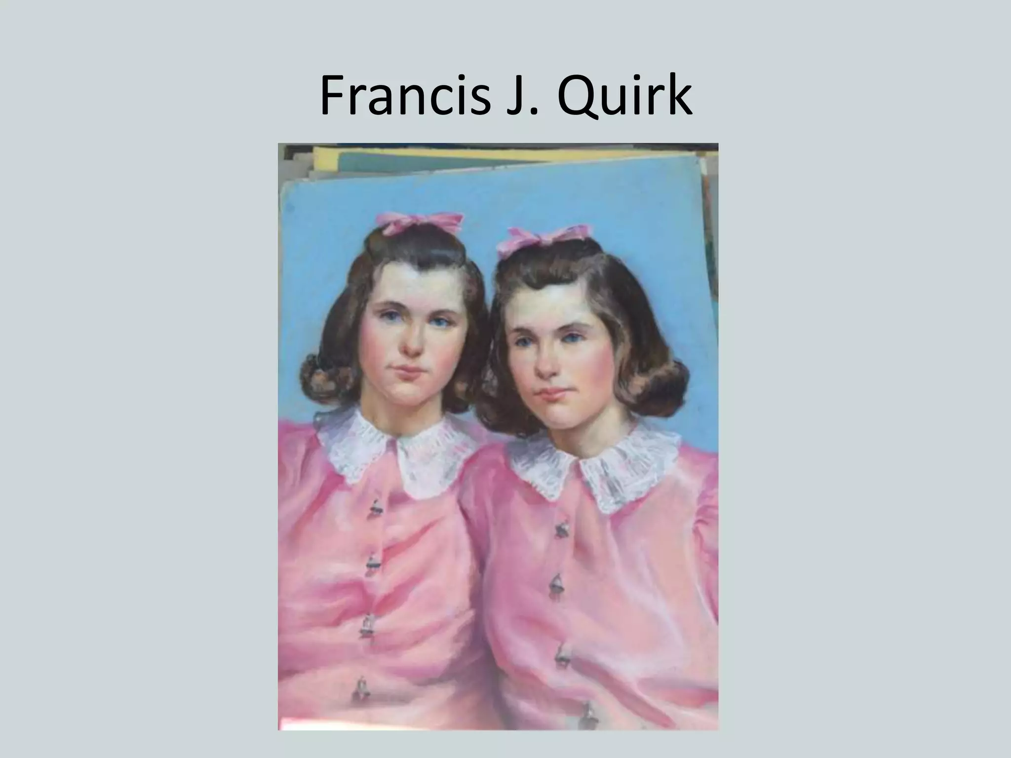 Francis J. Quirk
 
