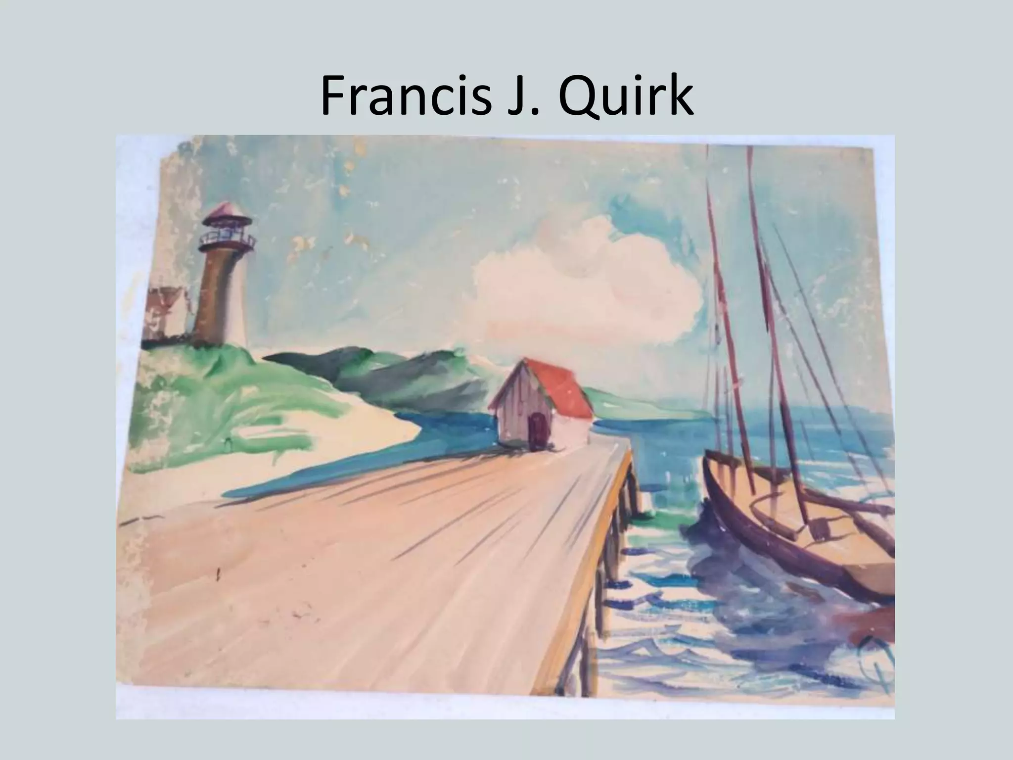 Francis J. Quirk
 