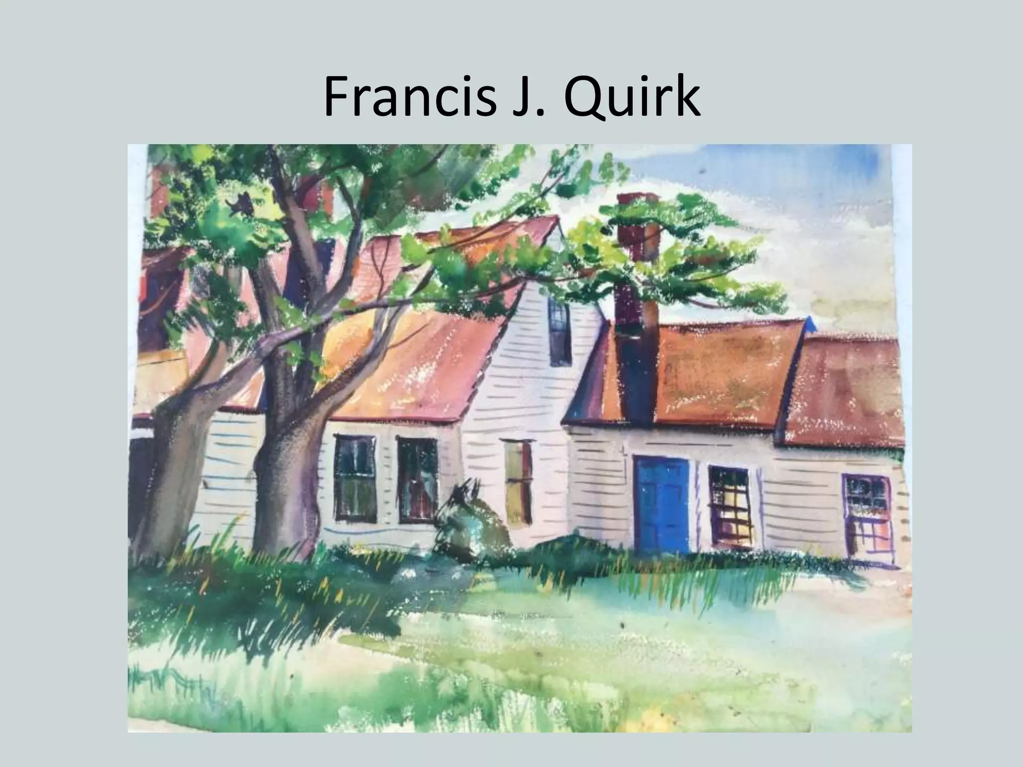 Francis J. Quirk
 