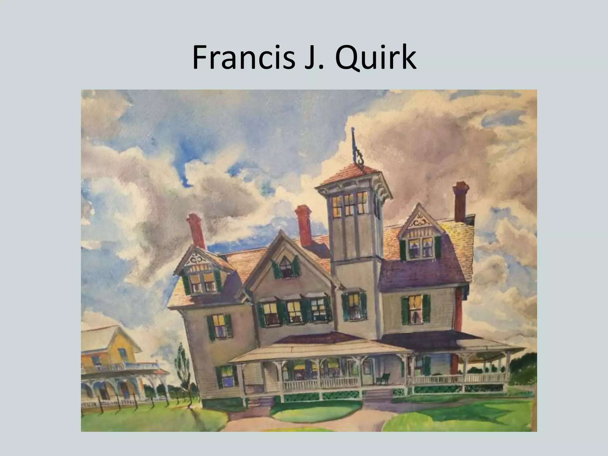 Francis J. Quirk
 