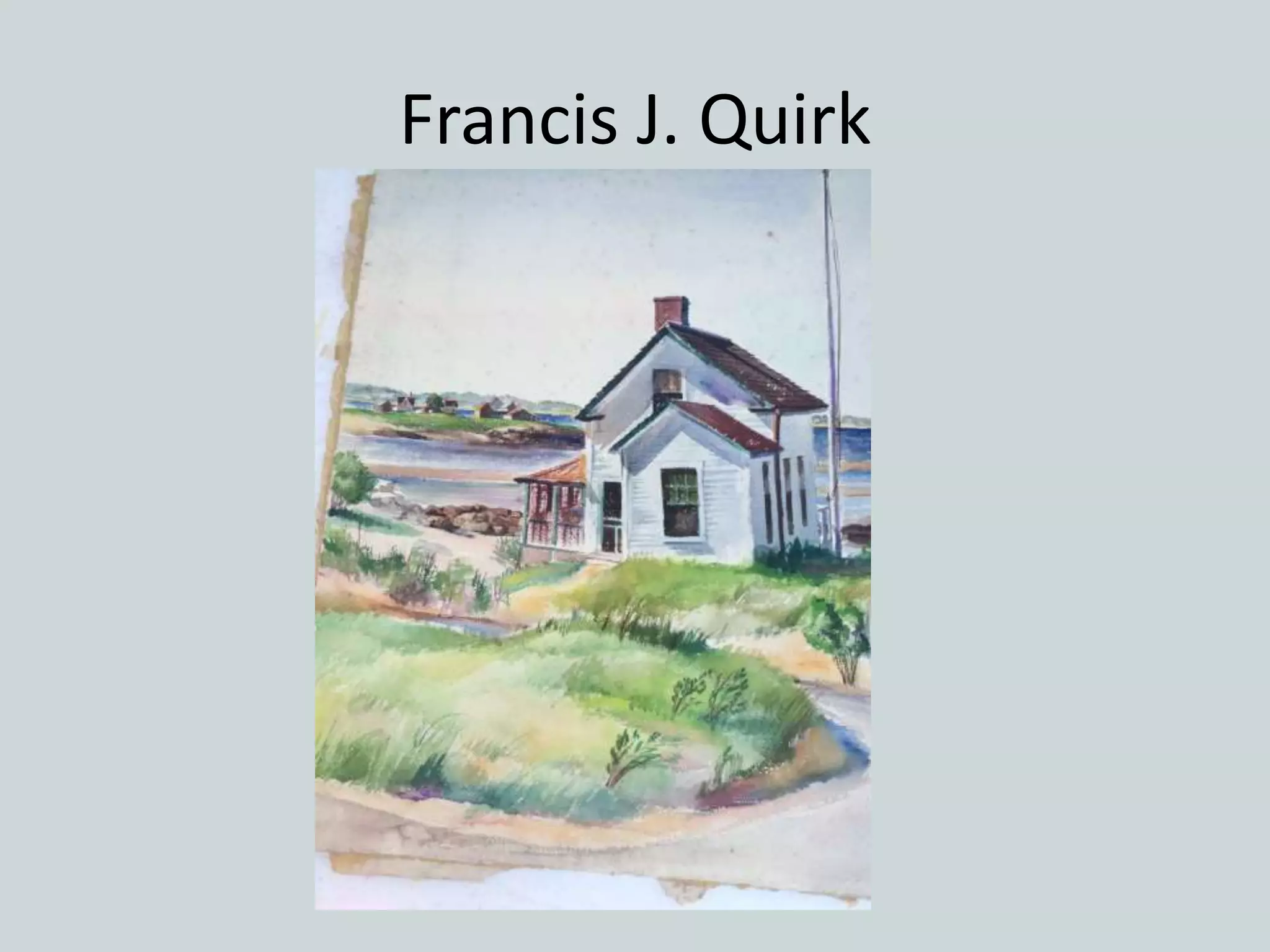 Francis J. Quirk
 