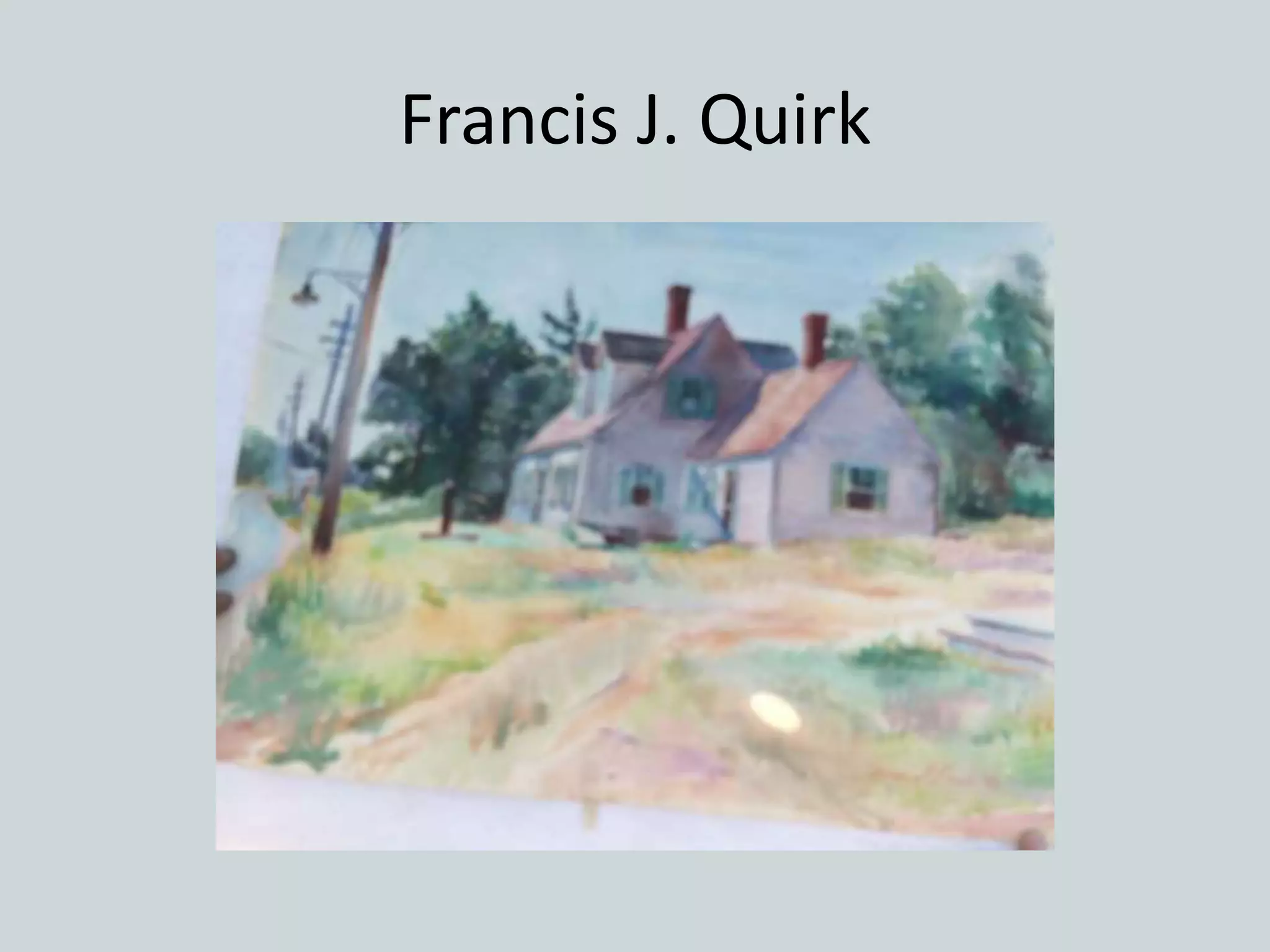 Francis J. Quirk
 