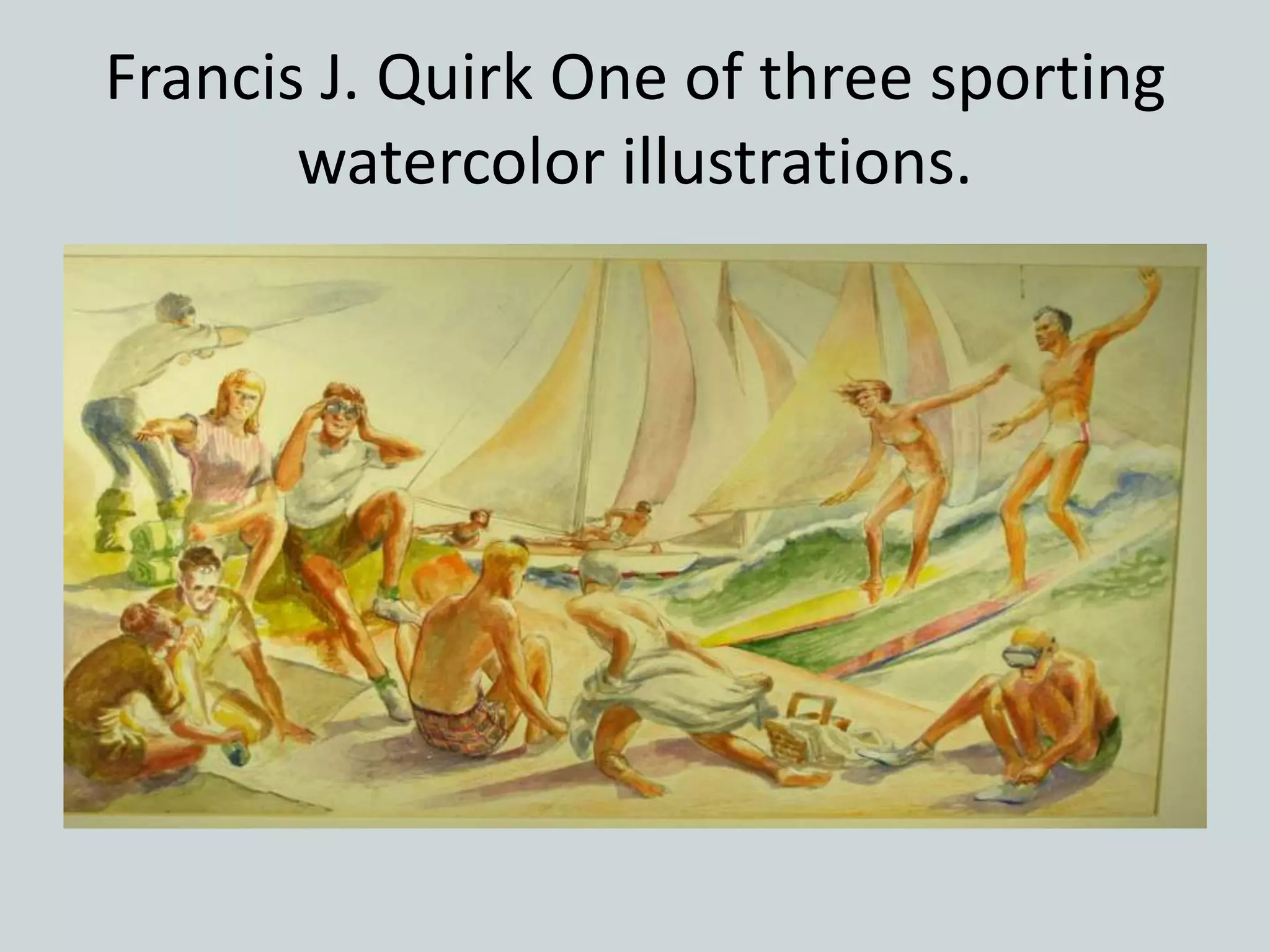 Francis J. Quirk One of three sporting
watercolor illustrations.
 