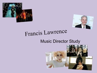 Music Director Study 
 