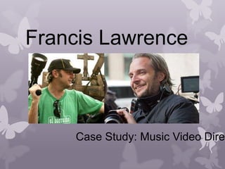 Francis Lawrence Case Study: Music Video Director 