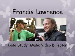 Francis Lawrence Case Study: Music Video Director 