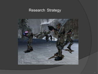 Research Strategy




                    11
 