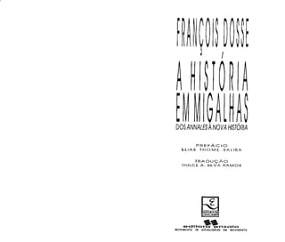 Francois dosse-historia-em-migalhas