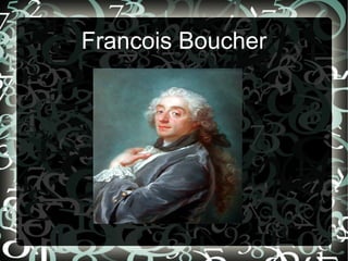 Francois Boucher

 