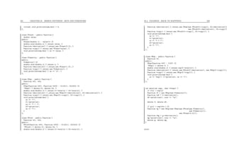 221 CHAPTER 25. DESIGN PATTERNS : SETS AND ITERATORS
virtual void print(ostream &os) = 0;
};
class FConst : public Function {
double value;
public:
FConst(double v) : value(v) {}
double eval(double x) { return value; }
Function *derivative() { return new FConst(0.0); }
Function *copy() { return new FConst(value); }
void print(ostream &os) { os << value; }
};
class FIdentity : public Function {
public:
FIdentity() {}
double eval(double x) { return x; }
Function *derivative() { return new FConst(1.0); }
Function *copy() { return new FIdentity(); }
void print(ostream &os) { os << ’X’; }
};
class FSum : public Function {
Function *f1, *f2;
public:
FSum(Function *ff1, Function *ff2) : f1(ff1), f2(ff2) {}
~FSum() { delete f1; delete f2; }
double eval(double x) { return f1->eval(x) + f2->eval(x); }
Function *derivative() { return new FSum(f1->derivative(), f2->derivative()); }
Function *copy() { return new FSum(f1->copy(), f2->copy()); }
void print(ostream &os) {
os << "(";
f1->print(os);
os << ") + (";
f2->print(os);
os << ")";
}
};
class FProd : public Function {
Function *f1, *f2;
public:
FProd(Function *ff1, Function *ff2) : f1(ff1), f2(ff2) {}
~FProd() { delete f1; delete f2; }
double eval(double x) { return f1->eval(x) * f2->eval(x); }
25.4. EXAMPLE : BACK TO MAPPINGS 222
Function *derivative() { return new FSum(new FProd(f1->copy(), f2->derivative())
new FProd(f1->derivative(), f2->copy())
Function *copy() { return new FProd(f1->copy(), f2->copy()); }
void print(ostream &os) {
os << "(";
f1->print(os);
os << ") * (";
f2->print(os);
os << ")";
}
};
class FExp : public Function {
Function *f;
public:
FExp(Function *ff) : f(ff) {}
~FExp() { delete f; }
double eval(double x) { return exp(f->eval(x)); }
Function *derivative() { return new FProd(f->derivative(), new FExp(f->copy()));
Function *copy() { return new FExp(f->copy()); }
void print(ostream &os) {
os << "exp("; f->print(os); os << ")";
}
};
int main(int argc, char **argv) {
// f(x) = exp(x)
Function *f = new FExp(new FIdentity());
Function *df = f->derivative();
df->print(cout); cout << "n";
delete f; delete df;
// g(x) = exp(x*x + 2)
Function *g = new FExp(new FSum(new FProd(new FIdentity(),
new FIdentity()),
new FConst(2.0)));
Function *dg = g->derivative();
dg->print(cout); cout << "n";
delete g; delete dg;
}
prints
 