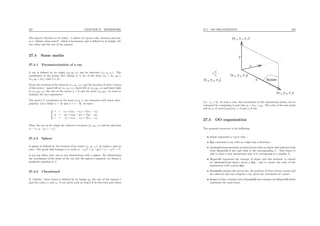 237 CHAPTER 27. HOMEWORK
The objects will have to be either : a sphere of a given color, location and size,
or a “inﬁnite chess board”, which is horizontal, and is deﬁned by its height, the
two colors and the size of the squares.
27.4 Some maths
27.4.1 Parameterization of a ray
A ray is deﬁned by its origin (x0, y0, z0) and its direction (vx, vy, vz). The
coordinates of the points that belong to it are of the form (x0 + λvx, y0 +
λvy, y0 + λvy) with λ ∈ R+.
Given the location of the observer (xo, yo, zo), and the location of three corners
of the screen : upper-left at (x1, y1, z1), lower-left at (x2, y2, z2) and lower-right
at (x3, y3, z3), the size of the screen w × h and the pixel (xp, yp), we want to
estimate the ray’s parameter.
The pixel’s P coordinates in the scene (x, y, z) are estimated with linear inter-
polation. Let’s deﬁne α =
xp
w and β = 1 −
yp
h , we have :



x = x2 + α(x3 − x2) + β(x1 − x2)
y = y2 + α(y3 − y2) + β(y1 − y2)
z = z2 + α(z3 − z2) + β(z1 − z2)
Thus, the ray as for origin the observer’s location (xo, yo, zo) and for direction
(x − xo, y − yo, z − zo).
27.4.2 Sphere
A sphere is deﬁned by the location of its center (xc, yc, zc), its radius r and its
color. The pixels that belongs to it verify (x − x0)2
+ (y − y0)2
+ (z − z0)2
= r2
.
A ray has either zero, one or two intersections with a sphere. By substituting
the coordinates of the point of the ray into the sphere’s equation, we obtain a
quadratic equation in λ.
27.4.3 Chessboard
A “inﬁnite” chess board is deﬁned by its height ycb the size of the squares l
and two colors c1 and c2. A ray meets such an object if its direction goes down
27.5. OO ORGANIZATION 238
2 2 2(x , y , z )
(x , y , z )o o o
1 1 1(x , y , z )
(x , y , z )3 3 3
x
z
y
Screen
(i.e. vy < 0). In such a case, the coordinates of the intersection points can be
estimated by computing λ such that yo + λvy = ycb. The color of the met point
will be c1 if sin(π x
l )sin(π z
l ) ≥ 0 and c2 if not.
27.5 OO organization
The proposed structure is the following :
• Color represents a r/g/b color ;
• Ray represents a ray with an origin and a direction ;
• Intersection represents an intersection with an object and indicates both
what Object3D is met and what is the corresponding λ . This object is
able to store a new intersection only if it corresponds to a smaller λ;
• Object3D represents the concept of object and has methods to refresh
an Intersection object, given a Ray , and to return the color of the
intersection with a given Ray;
• Screen3D contains the screen size, the position of three screen corners and
the observer and can compute a ray, given the coordinate of a pixel ;
• Scene is both a window and a Screen3D and contains one Object3D which
represents the main scene.
 