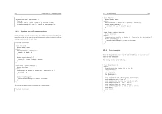 145 CHAPTER 15. INHERITANCE
int main(int argc, char **argv) {
Plane p;
p.speed = 150.0; p.mass = 1500.0; p.altitude = 1300;
if(nonNullEnergy(p)) cout << "There is some energy.n";
}
15.3 Syntax to call constructors
In the preceding example, we were using the default constructor and ﬁlling the
ﬁelds one by one. If we want to use the constructor syntax, we have to call the
existing constructors in the new class :
#include <iostream>
class Vehicle {
double speed, mass;
public:
Vehicle(double s, double m) {
speed = s; mass = m;
}
double kineticEnergy() {
return 0.5 * mass * speed * speed;
}
};
class Plane : public Vehicle {
double altitude;
public:
Plane(double a, double s, double m) : Vehicle(s, m) {
altitude = a;
}
double totalEnergy() {
return kineticEnergy() + mass * altitude;
}
};
We can use the same syntax to initialize the various ﬁelds :
#include <iostream>
15.4. AN EXAMPLE 146
class Vehicle {
double speed, mass;
public:
Vehicle(double s, double m) : speed(s), mass(m) {};
double kineticEnergy() {
return 0.5 * mass * speed * speed;
}
};
class Plane : public Vehicle {
double altitude;
public:
Plane(double a, double s, double m) : Vehicle(s, m), altitude(a) { }
double totalEnergy() {
return kineticEnergy() + mass * altitude;
}
};
15.4 An example
Given the SimpleWindow class from the libcs116 library, we can create a new
object to draw histograms.
The existing interface is the following :
class SimpleWindow {
public:
SimpleWindow(char *name, int w, int h);
~SimpleWindow();
int getWidth();
int getHeight();
void color(float red, float green, float blue);
void drawPoint(int x, int y);
void drawLine(int x1, int y1, int x2, int y2);
void drawCircle(int x, int y, int r);
void drawText(char *s, int x, int y);
void fillRectangle(int x, int y, int w, int h);
void show();
void fill();
};
 