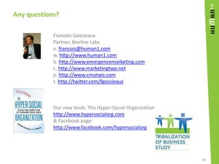 If you want to learn more – Hyper-Social Mini-Summits<br />When? Where?<br />Columbia Faculty House Sep 30, 2010<br />Harv...