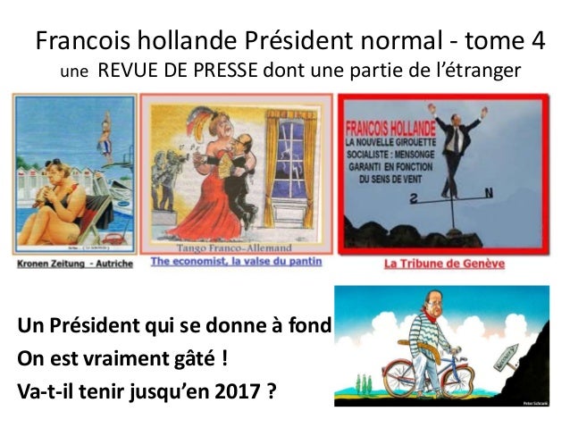 Francois Hollande President Normal Tome 4