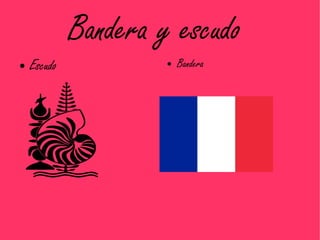 Bandera y escudo
●   Escudo            ●   Bandera
 