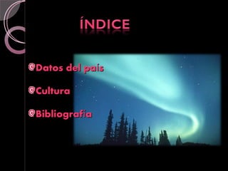 Datos del país

Cultura

Bibliografía
 