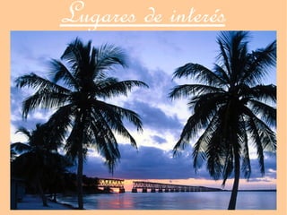 Lugares de interés
 