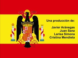BANDO NACIONAL Una producción de: Javier Aránegas Juan Sanz Larisa Simona Cristina Mendieta 