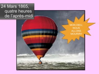 MON DIEU,
  NOUS
 ALLONS
MOURIR!!
 