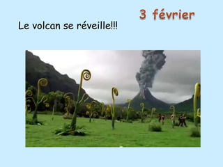 Le volcan se réveille!!!
 