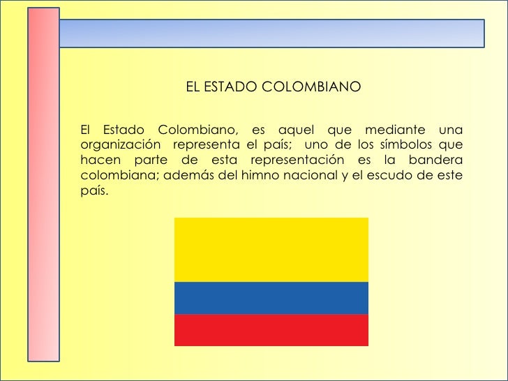 El Estado Colombiano El Estado Colombiano