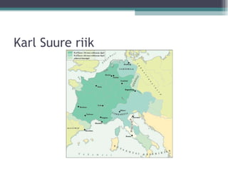 Frangi Riik Karl Suur L ne Euroopa Riikide Teke PPT frangi-riik-karl-suur-l-ne-euroopa-riikide-teke-ppt