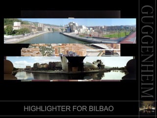 HIGHLIGHTER FOR BILBAO 