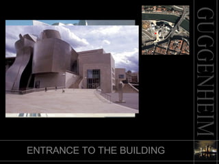 ENTRANCE TO THE BUILDING 