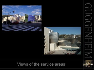Views of the service areas 