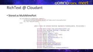 RichText @ Cloudant
• Stored as MultiMimePart
 