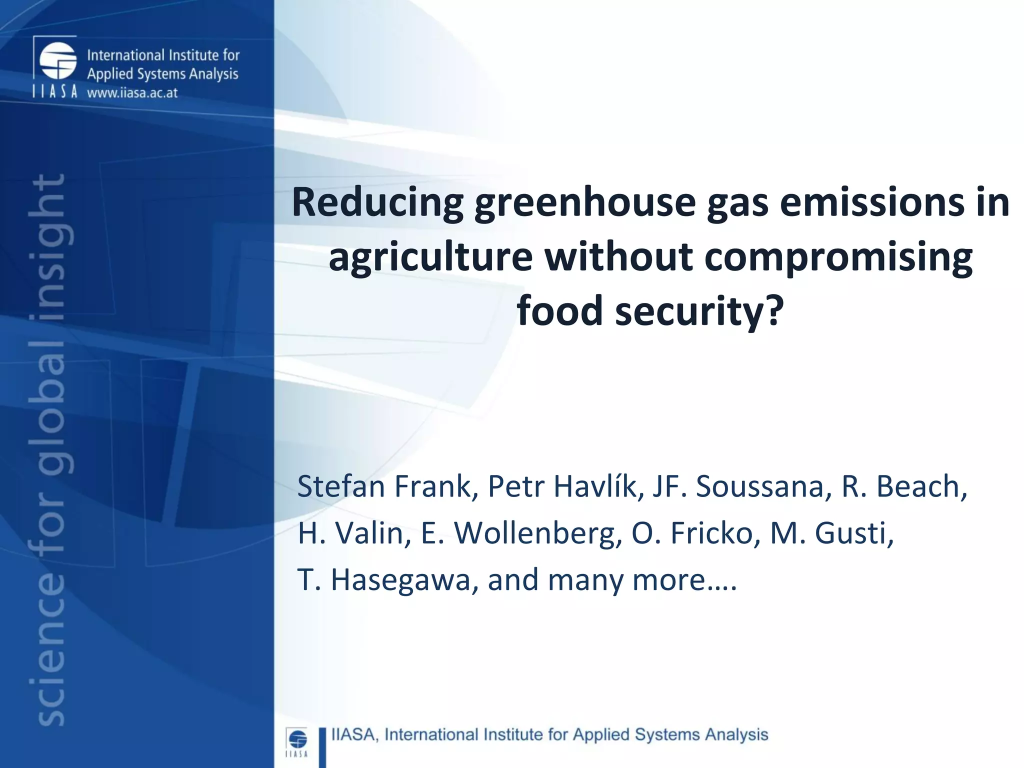 Reducing greenhouse gas emissions in agriculture without compromising ...