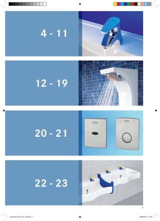 4 - 11

12 - 19

20 - 21

22 - 23
3

Innovations_2013_INT_EN.indd 3

08/08/2013 13:39

 