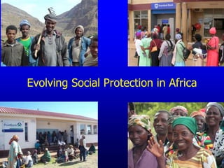 Evolving Social Protection in Africa
 