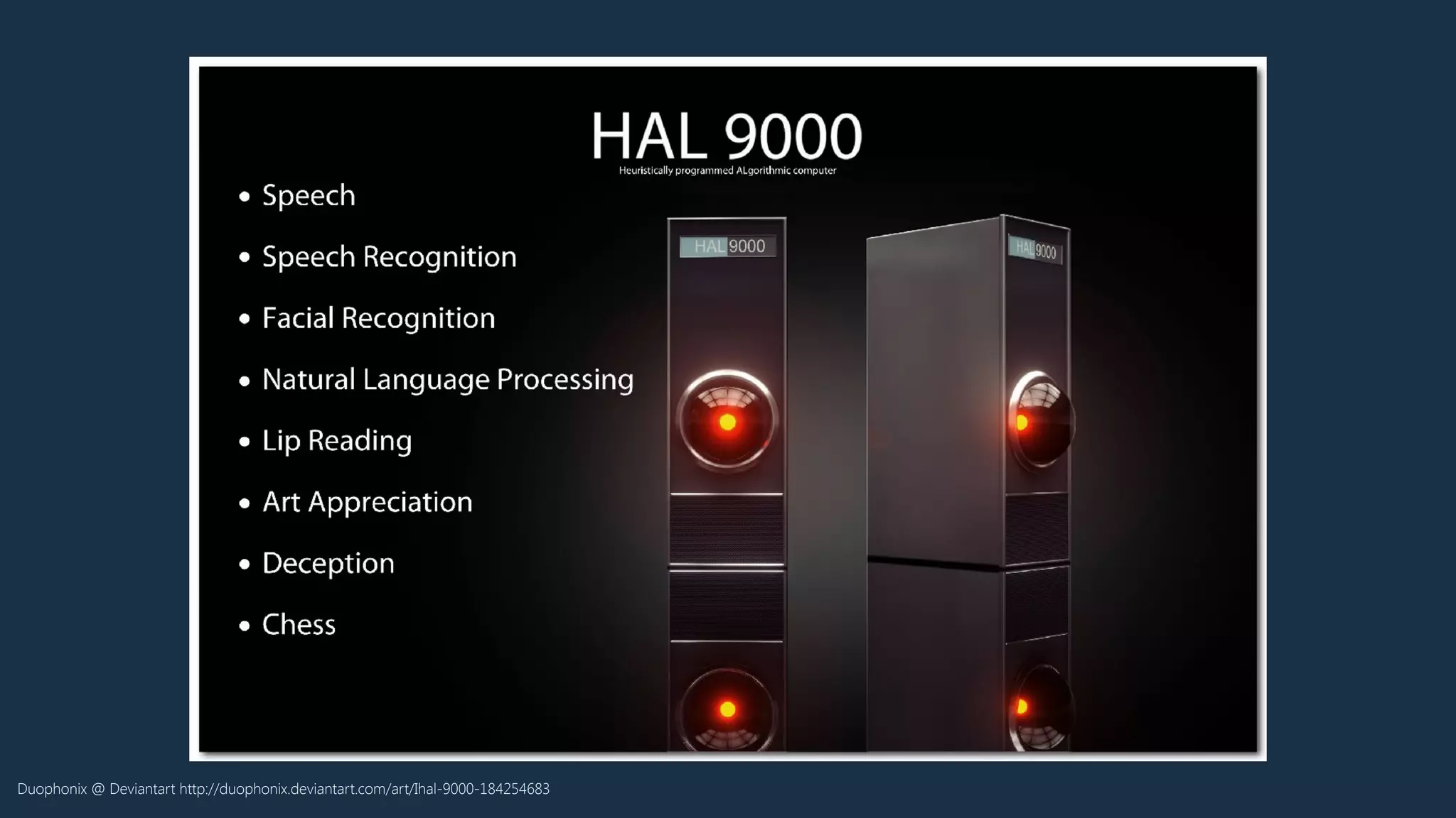 Duophonix @ Deviantart http://duophonix.deviantart.com/art/Ihal-9000-184254683
 